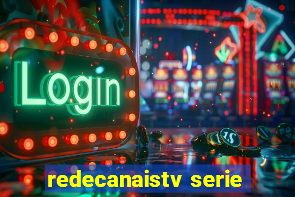 redecanaistv serie